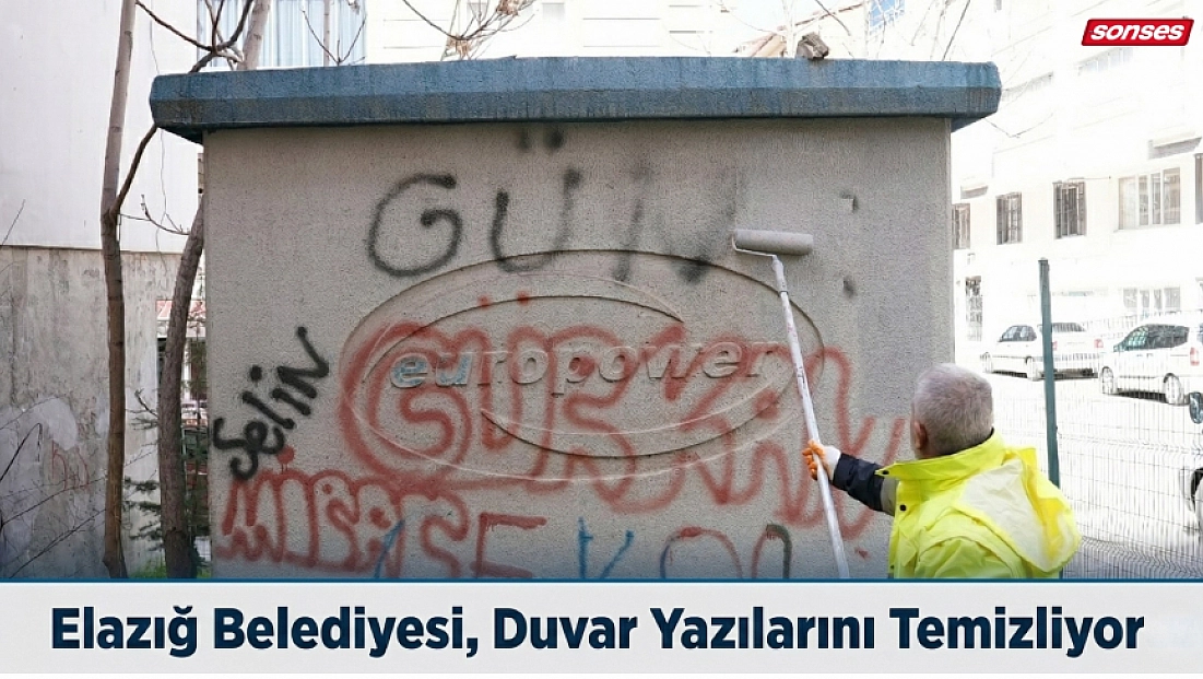 Elazığ Belediyesi, Duvar Yazılarını Temizliyor