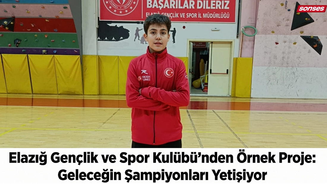 Elazığ Gençlik ve Spor Kulübü'nden Örnek Proje: Geleceğin Şampiyonları Yetişiyor