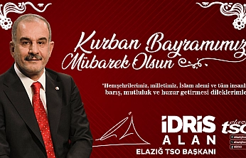 Elazığ TSO Başkanı İdris Alan'dan Kurban Bayramı Tebrik Mesajı