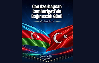 Nazırlı'dan Can Azerbaycan'a Bağımsızlık Günü Mesajı