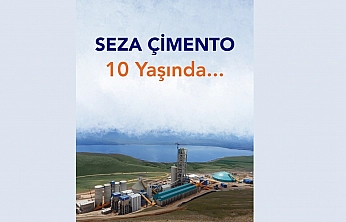 Seza Çimento Üretimde 10. Yılını Kutluyor