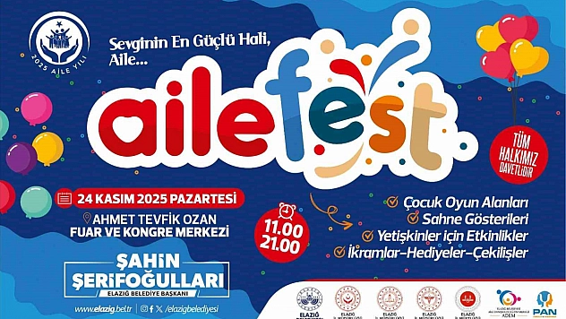 Elazığ'da Aile Festivali gerçekleştirilecek.
