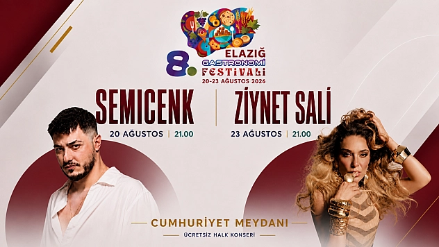 Elazığ Gastronomi Festivali'nde Semicenk ve Ziynet Sali Sahne Alacak