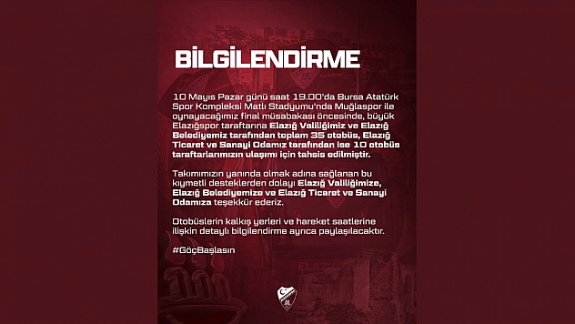 Elazığspor Taraftarına Final İçin Ulaşım Desteği: 45 Otobüs Tahsis Edildi!