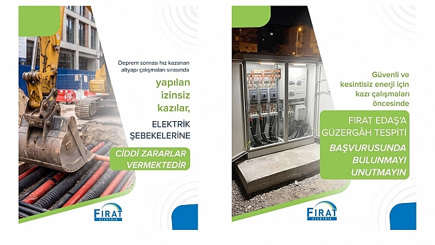 Fırat EDAŞ'tan Kaçak Kazı Yapanlara Kritik Uyarı