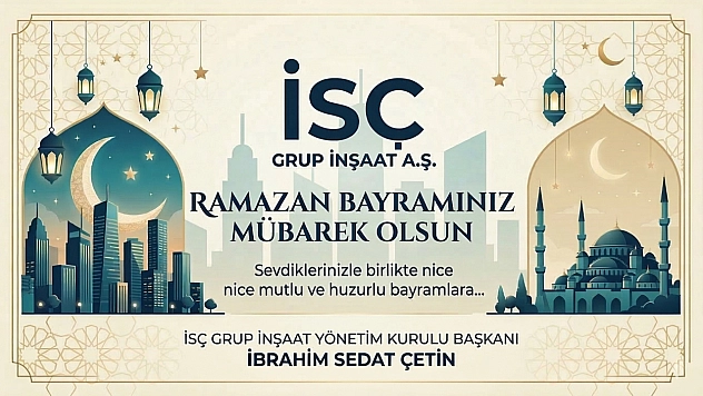 İSÇ Grup İnşaat A.Ş. Bayram Tebriği