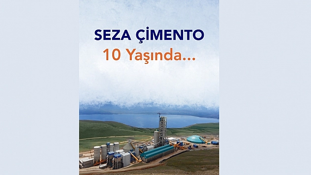 Seza Çimento Üretimde 10. Yılını Kutluyor