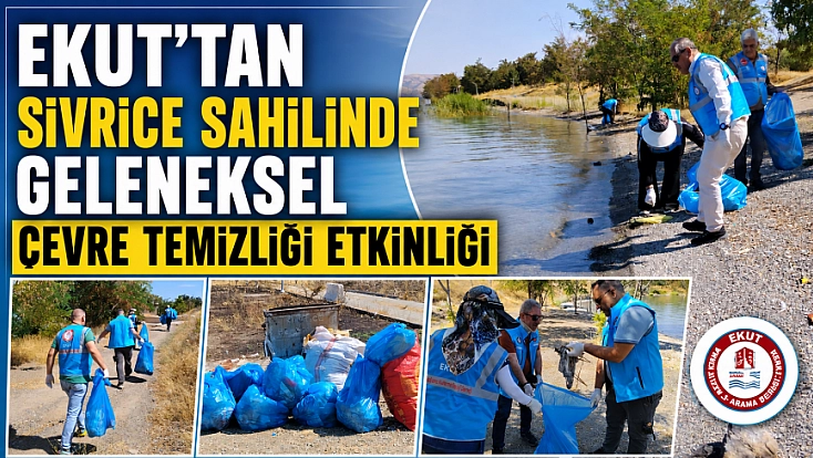 EKUT’tan Sivrice Sahilinde Geleneksel Çevre Temizliği Etkinliği