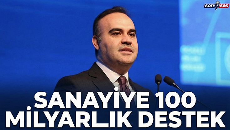 Sanayiye 100 Milyarlık Destek