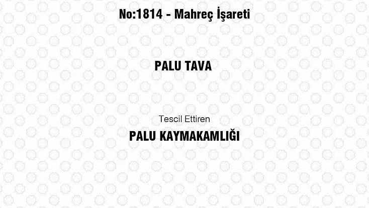 Palu Tava’ya Coğrafi İşaret Tescili