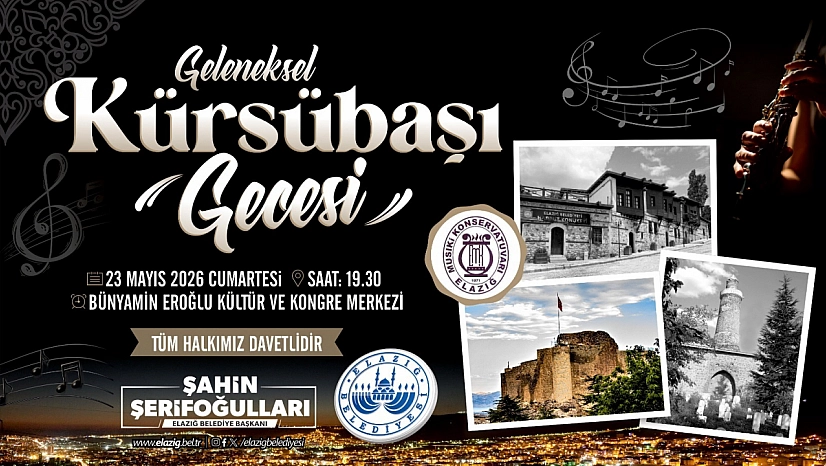 Elazığ Belediyesi, Geleneksel Kürsübaşı Gecesi Programı Düzenleyecek