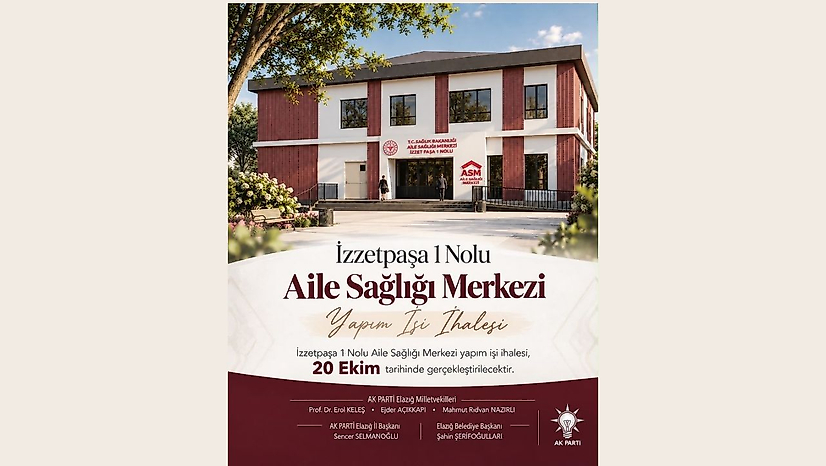 Elazığ İzzet Paşa Mahallesi'ne Yeni Aile Sağlığı Merkezi
