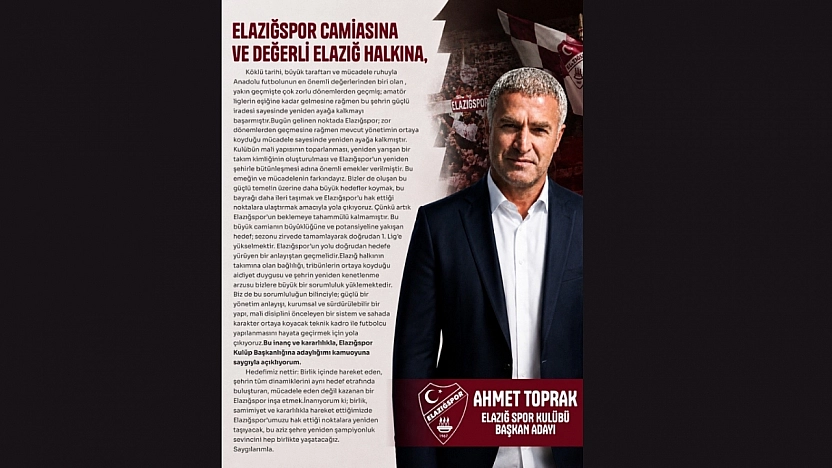 Ahmet Toprak, Elazığspor Başkanlığına Adaylığını Açıkladı
