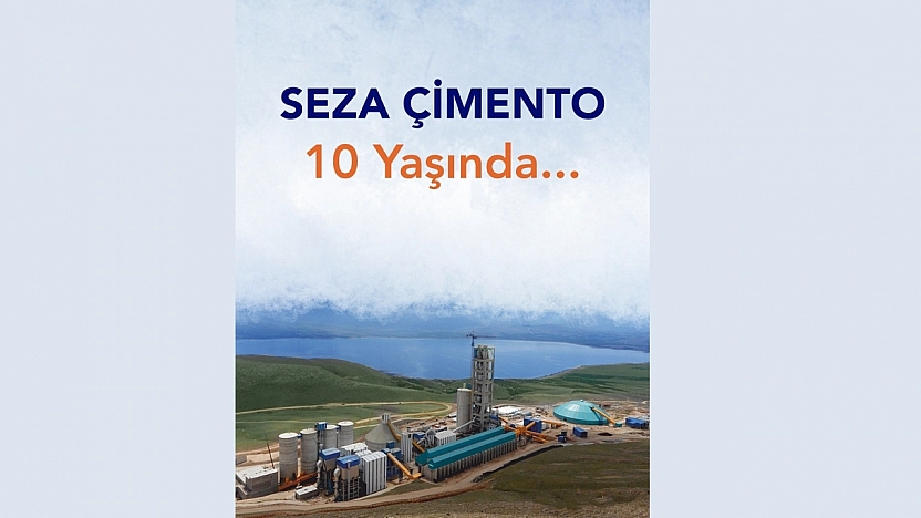Seza Çimento Üretimde 10. Yılını Kutluyor