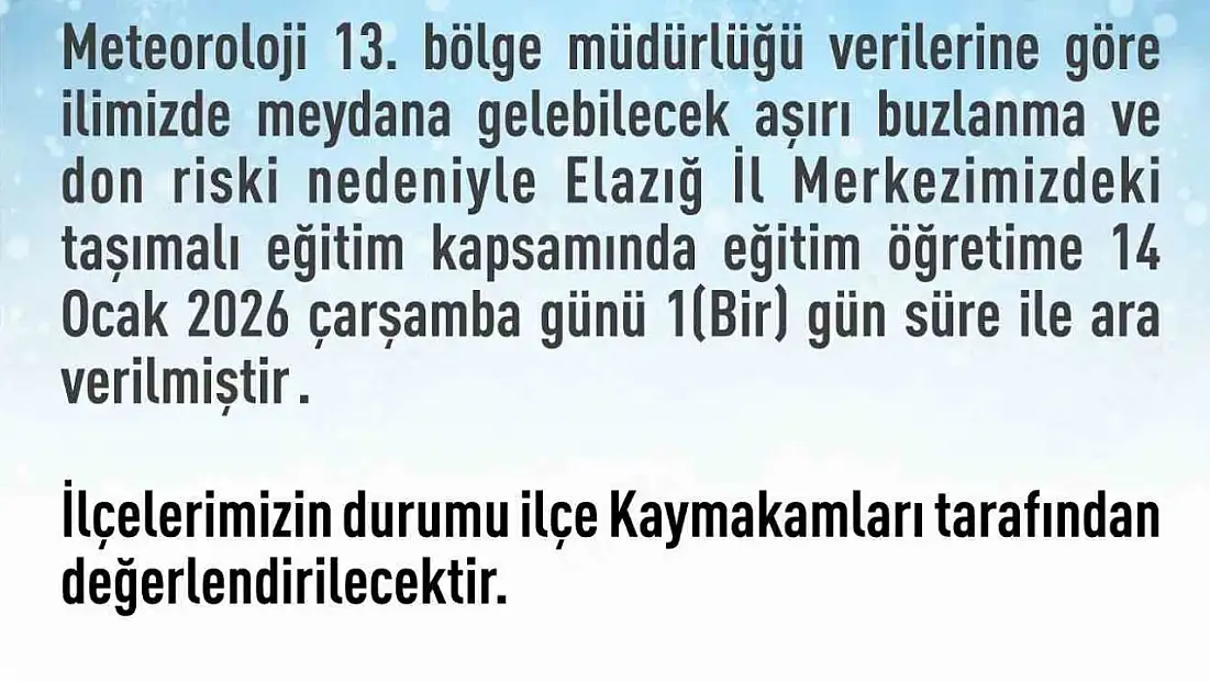 Elazığ'da Taşımalı Eğitime 1 Günlük Ara