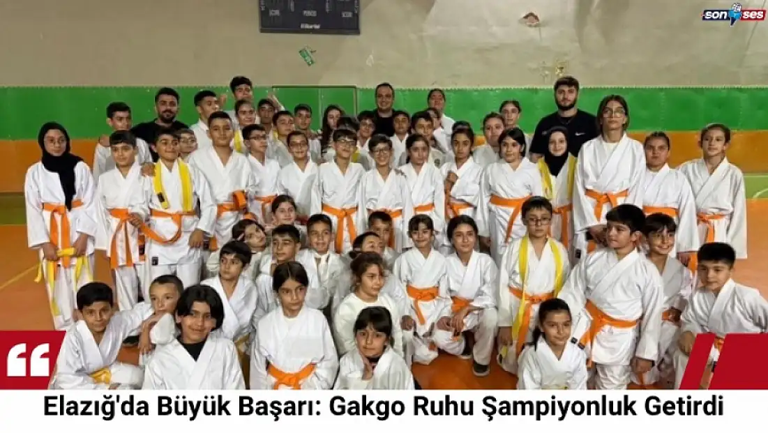 Elazığ'da Büyük Başarı: Gakgo Ruhu Şampiyonluk Getirdi