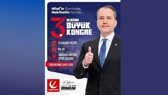 Yeniden Refah Partisi Tarihi Kongreye Hazırlanıyor!