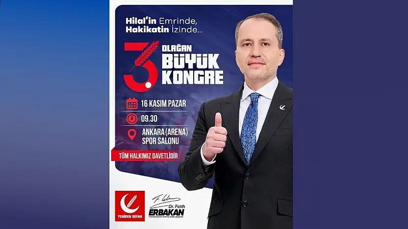 Yeniden Refah Partisi Tarihi Kongreye Hazırlanıyor!